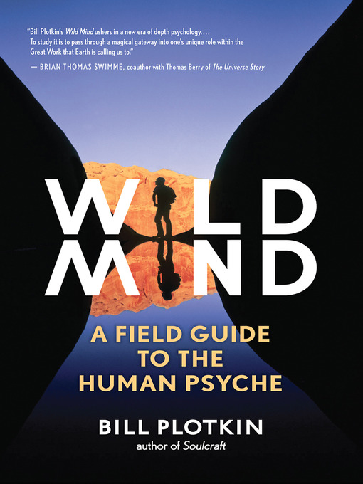 Title details for Wild Mind by Bill Plotkin - Available